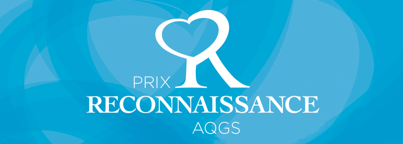 Nominations au Prix Reconnaissance AQGS 2023 Nominations au Prix Reconnaissance AQGS 2023